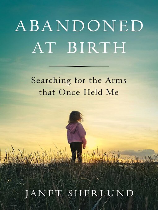 Title details for Abandoned at Birth by Janet Sherlund - Available